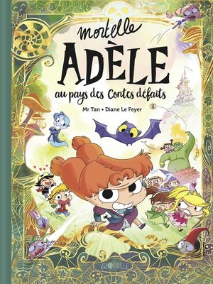 cover image of Mortelle Adèle au pays des contes défaits
